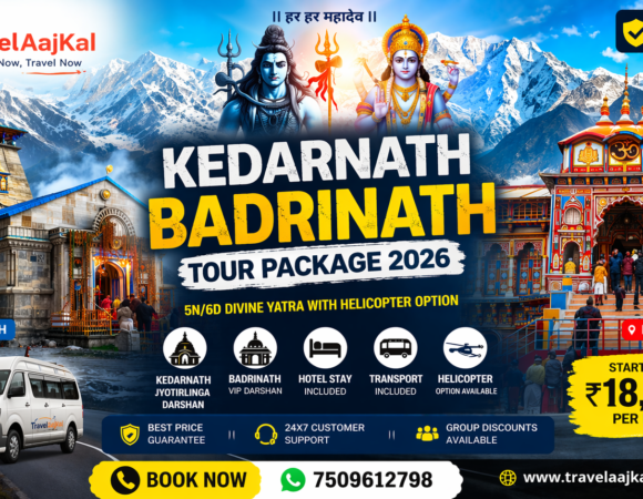 Kedarnath Badrinath Tour Package 2026 – Complete Guide, Itinerary, Cost & Booking